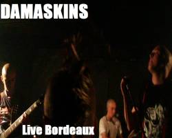 Damaskins Live Bordeaux